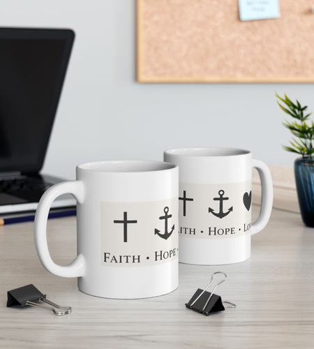Faith Hope Love Ceramic Mug — Inspirational Cross & Anchor Coffee Cup 11 oz & 15 oz