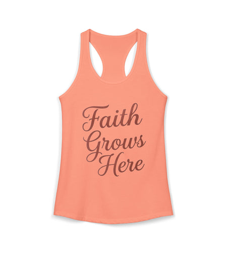 Faith Grows Here Women’s Racerback Tank, Christian Inspirational Tank Top, Faith-Based Apparel, Minimalist Scripture Style Top, Everyday Encouragement Shirt