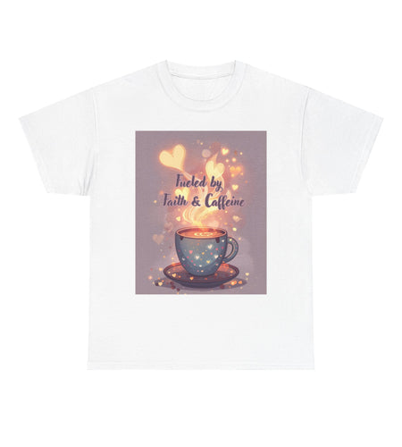 Fueled By Faith & Coffee - Unisex Heavy Cotton Tee