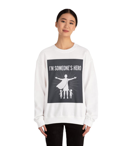 I'm Someone's Hero Unisex Heavy Blend⢠Crewneck Sweatshirt