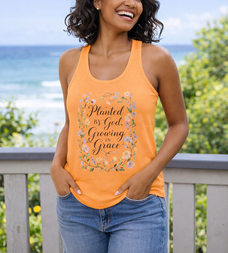 Planted by God Growing in Grace Racerback Tank â Christian Floral Tank Top for Women â Faith Based Summer Church Shirt â Inspirational Christian Gift