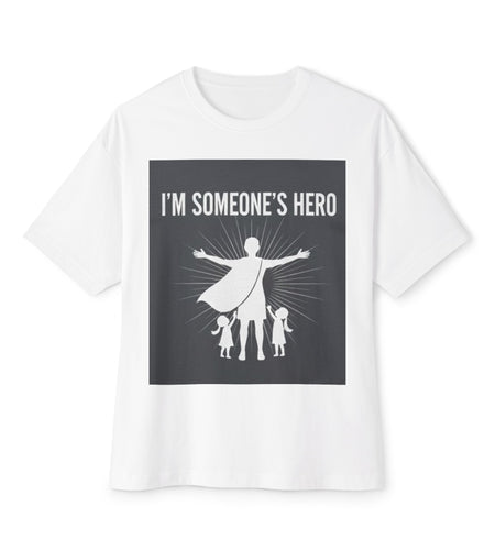 Im Someones Hero Unisex Oversized Boxy Tee