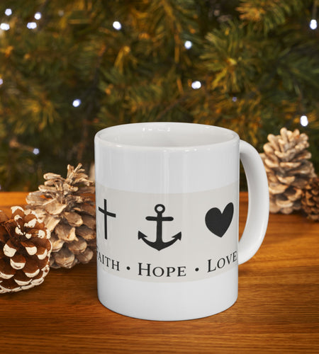 Faith Hope Love Ceramic Mug — Inspirational Cross & Anchor Coffee Cup 1 oz & 15 oz