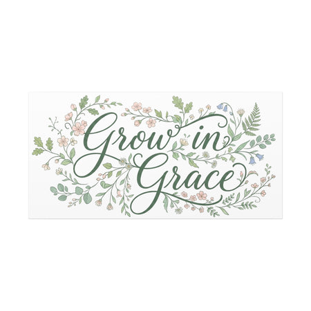 Grow in Grace Floral Wall Canvas - Home Comfort Decor
