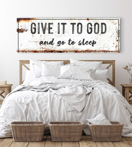 Give It to God and Go to Sleep – Rustic Christian Wall Art for Peaceful Nights