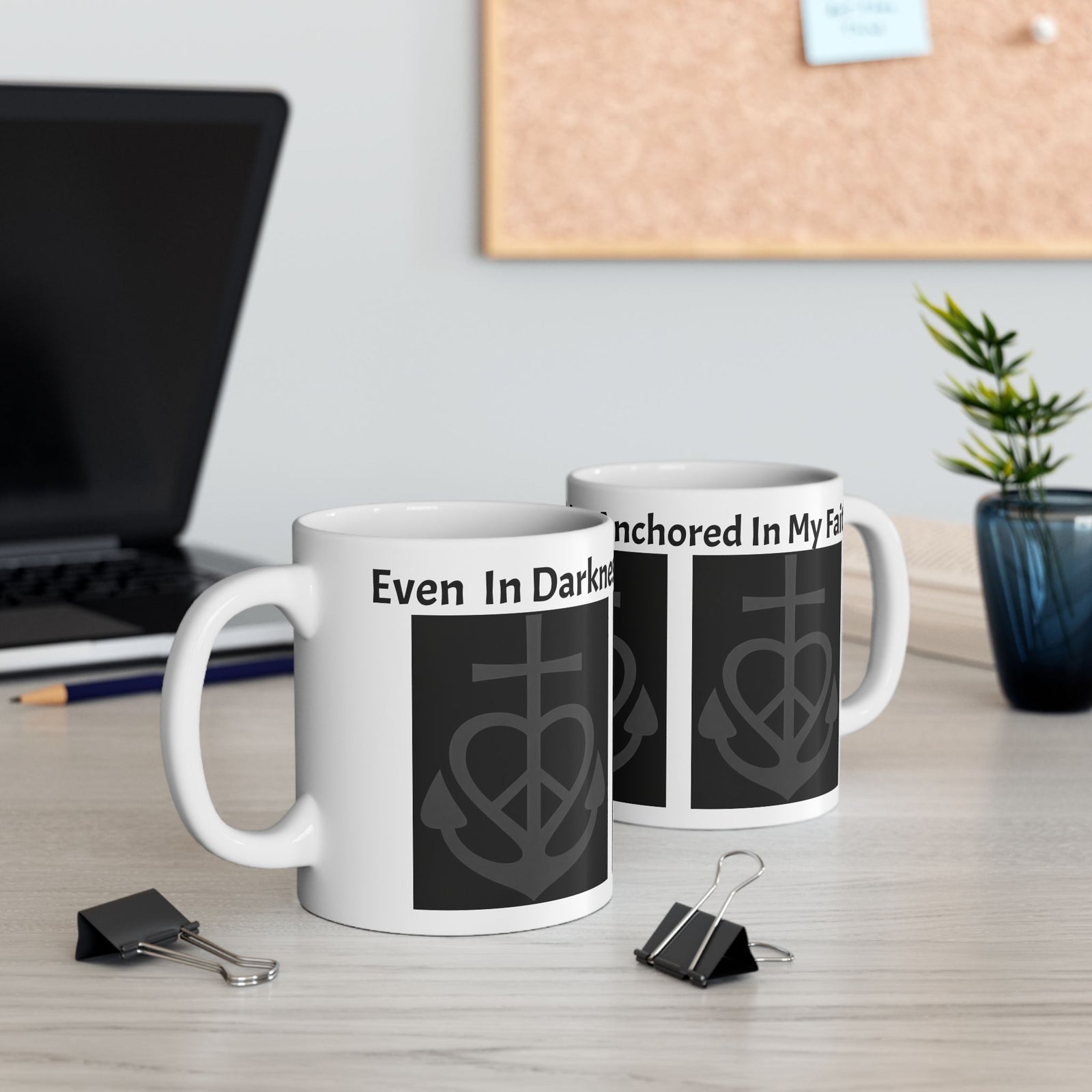 Anchor of Faith Ceramic Mug — "Even in Weakness I am Anchored" Christian Coffee Cup 11 oz & 15 oz