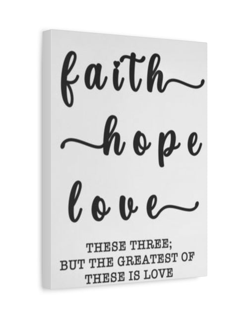 Load image into Gallery viewer, Faith Hope Love Matte Stretched Canvas Wall Art — Inspirational Scripture Quote
