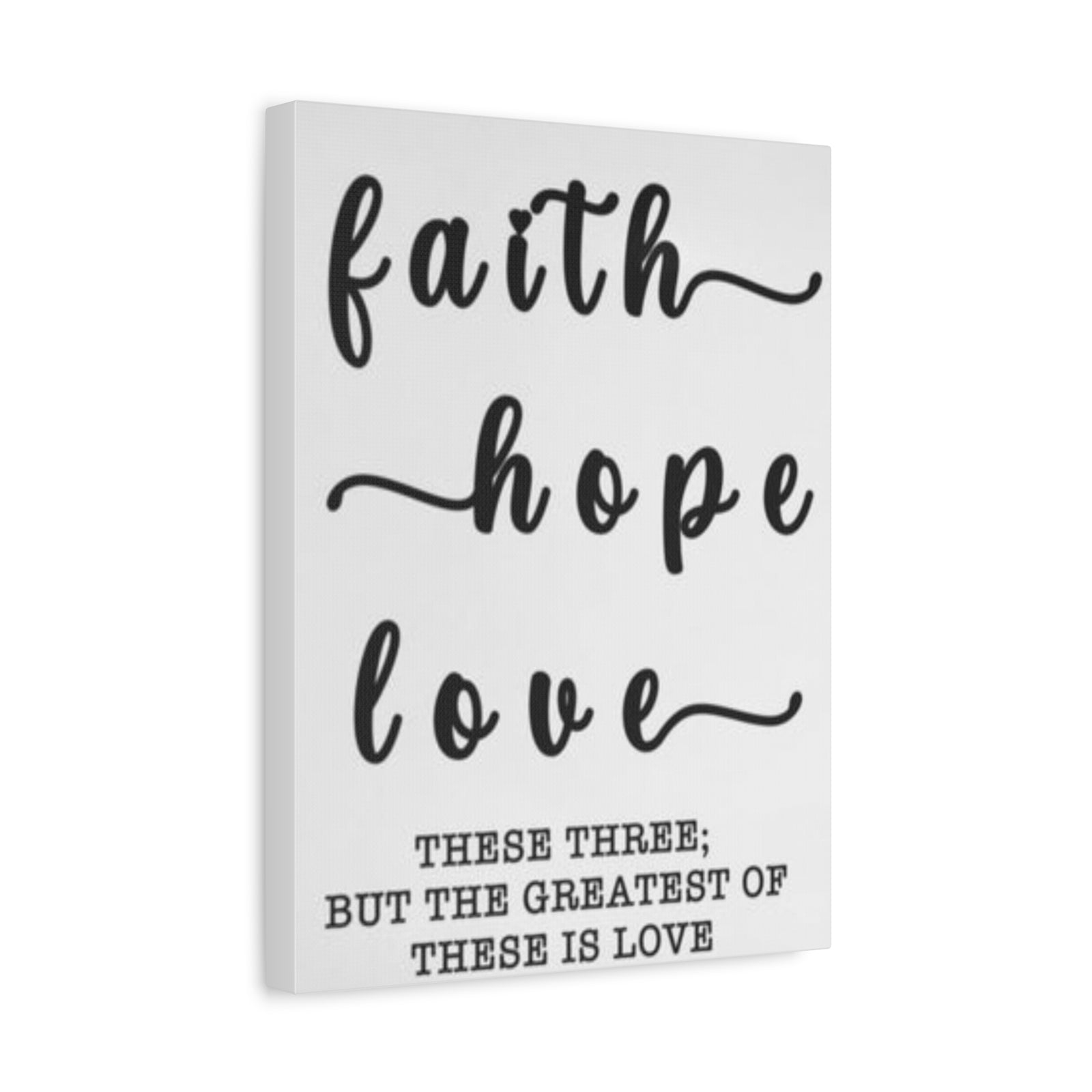Faith Hope Love Matte Stretched Canvas Wall Art — Inspirational Scripture Quote