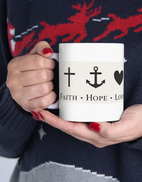 Load image into Gallery viewer, Faith Hope Love Ceramic Mug — Inspirational Cross &amp; Anchor Coffee Cup 11 oz &amp; 15 oz
