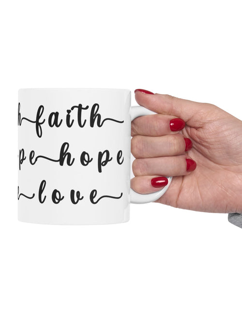 Load image into Gallery viewer, Faith Hope Love Ceramic Coffee Mug — Inspirational Scripture Coffee Lovers Cup 11 oz &amp; 15 oz
