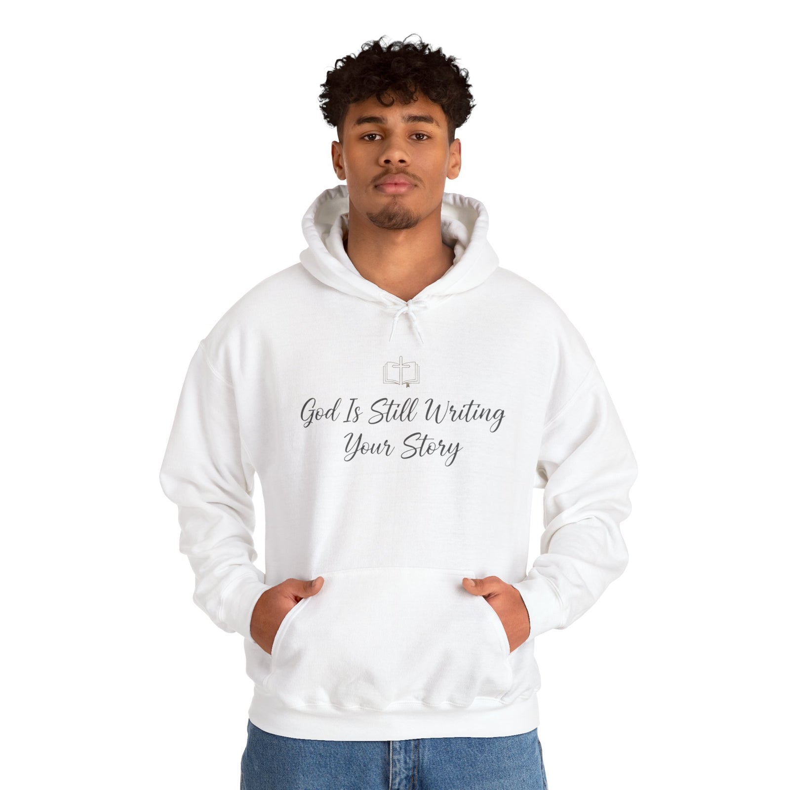 Faith Hoodie — "God Is Still Writing Your Story" Inspirational Christian Sweatshirt