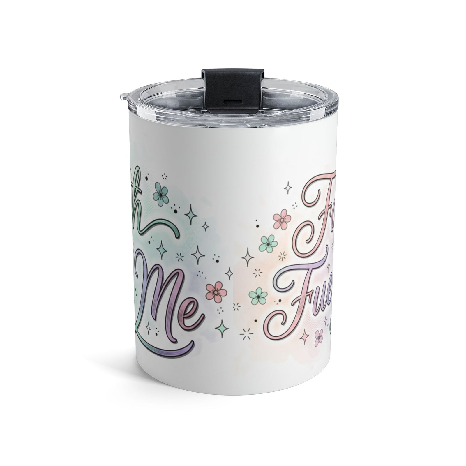 10oz Insulated Tumbler Mug — Pastel Floral "Faith Fuels Me" inspirational Travel Cup