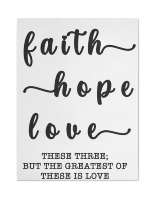 Load image into Gallery viewer, Faith Hope Love Matte Stretched Canvas Wall Art — Inspirational Scripture Quote
