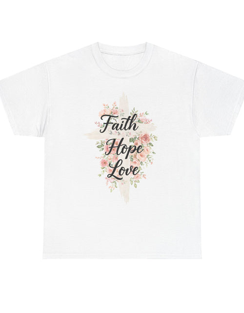 Load image into Gallery viewer, Faith Hope Love T-Shirt — Floral Cross Christian Tee for Women
