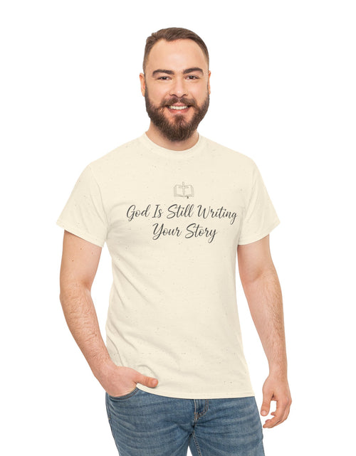 Load image into Gallery viewer, God Is Still Writing Your Story Tee — Inspirational Christian Faith Men's &amp; Women's T-Shirt
