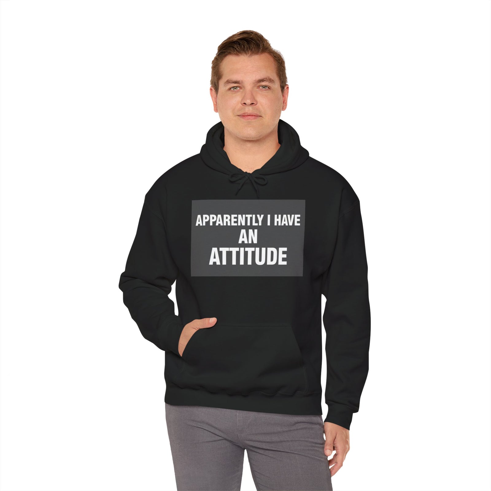 Funny Attitude Statement Hoodie — "Apparently I Have An Attitude" Graphic Men's & Woman's Hoodie