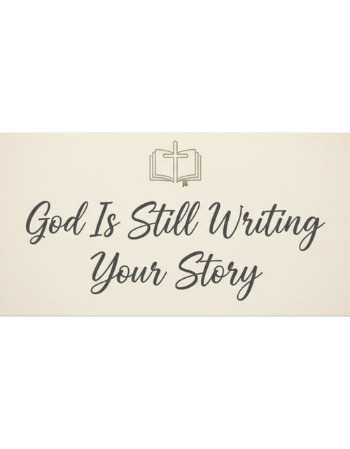 Load image into Gallery viewer, God Is Still Writing Your Story Canvas Wall Art Home Decor - Inspirational Church Art
