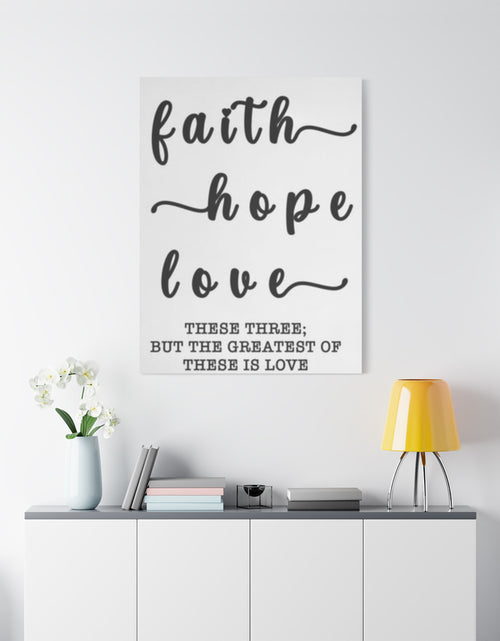 Load image into Gallery viewer, Faith Hope Love Matte Stretched Canvas Wall Art — Inspirational Scripture Quote
