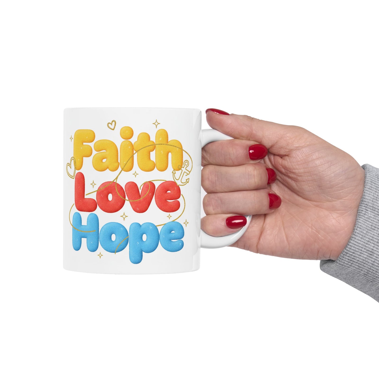 Faith Love & Hope Ceramic Mug — Uplifting Christian Gift For Coffee Lovers 11 oz & 15 oz