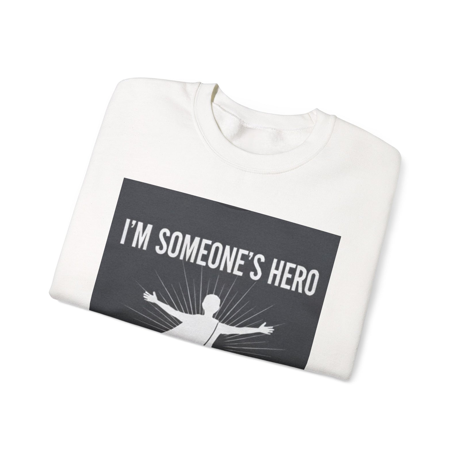 I'm Someone's Hero Unisex Heavy Blend™ Crewneck Sweatshirt