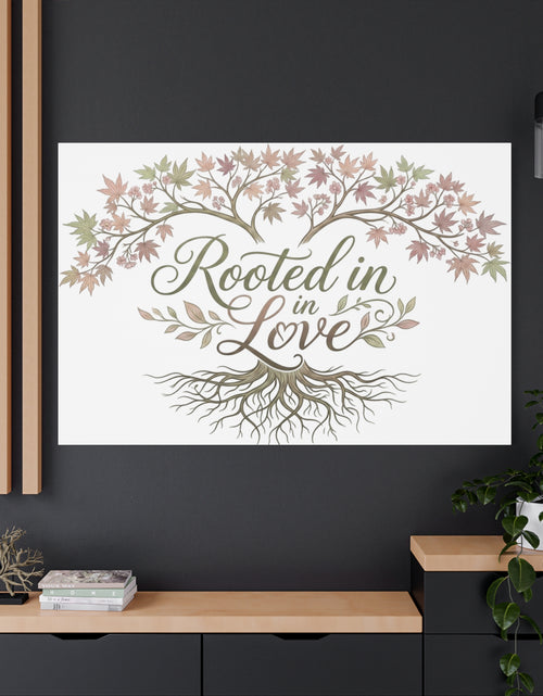 Load image into Gallery viewer, Rooted in Love Tree Canvas Wall Art — Inspirational Family Quote Home Decor

