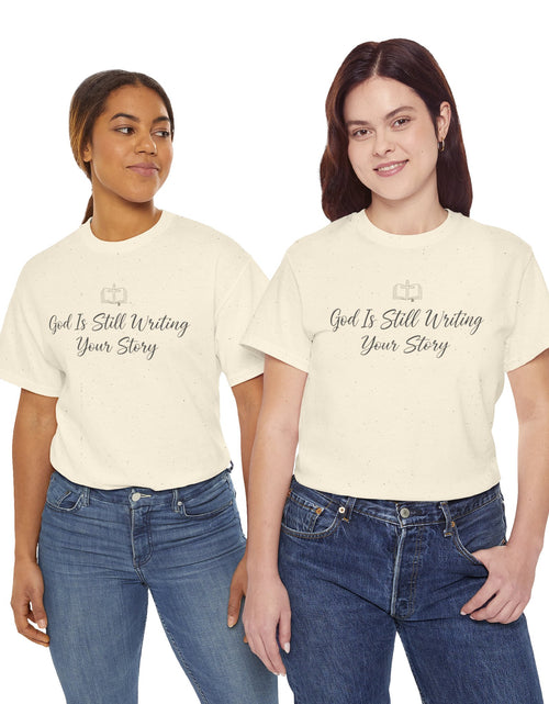 Load image into Gallery viewer, God Is Still Writing Your Story Tee — Inspirational Christian Faith Men's &amp; Women's T-Shirt
