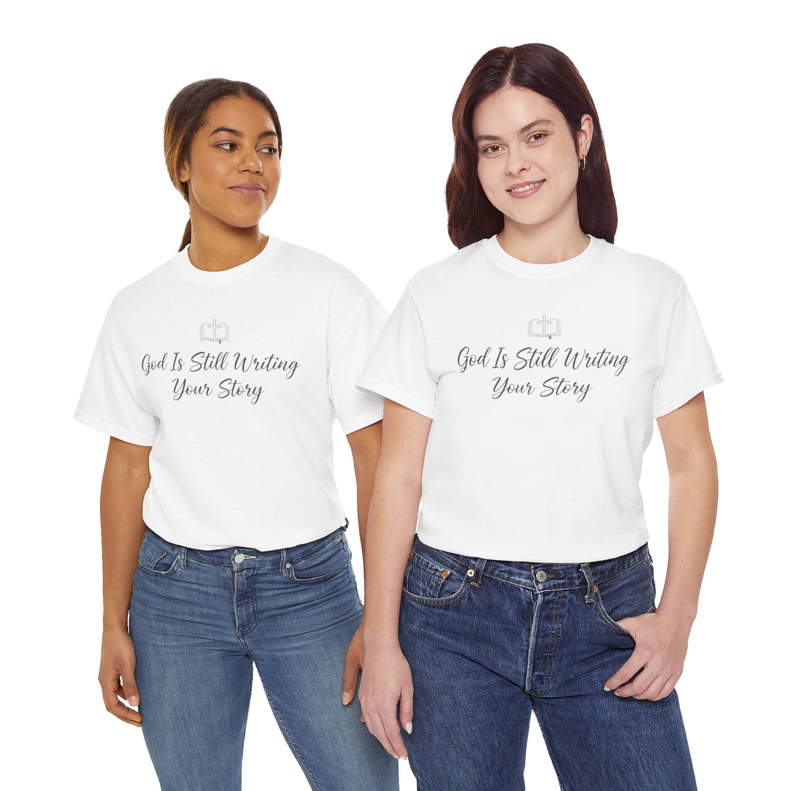 God Is Still Writing Your Story Tee — Inspirational Christian Faith Men's & Women's T-Shirt