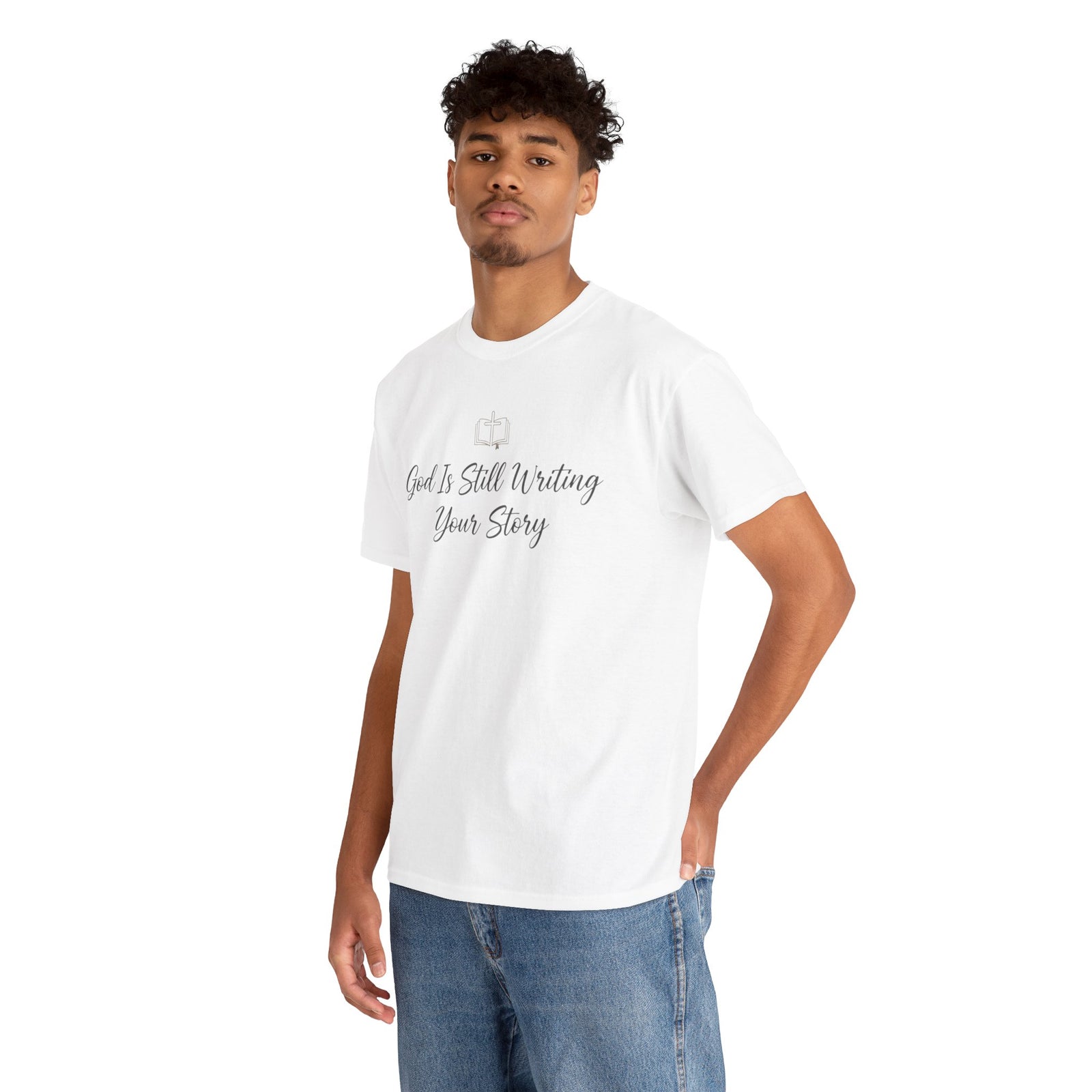God Is Still Writing Your Story Tee — Inspirational Christian Faith Men's & Women's T-Shirt