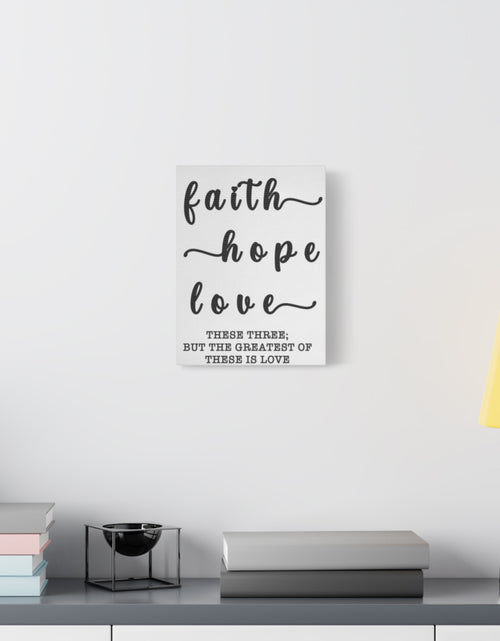 Load image into Gallery viewer, Faith Hope Love Matte Stretched Canvas Wall Art — Inspirational Scripture Quote
