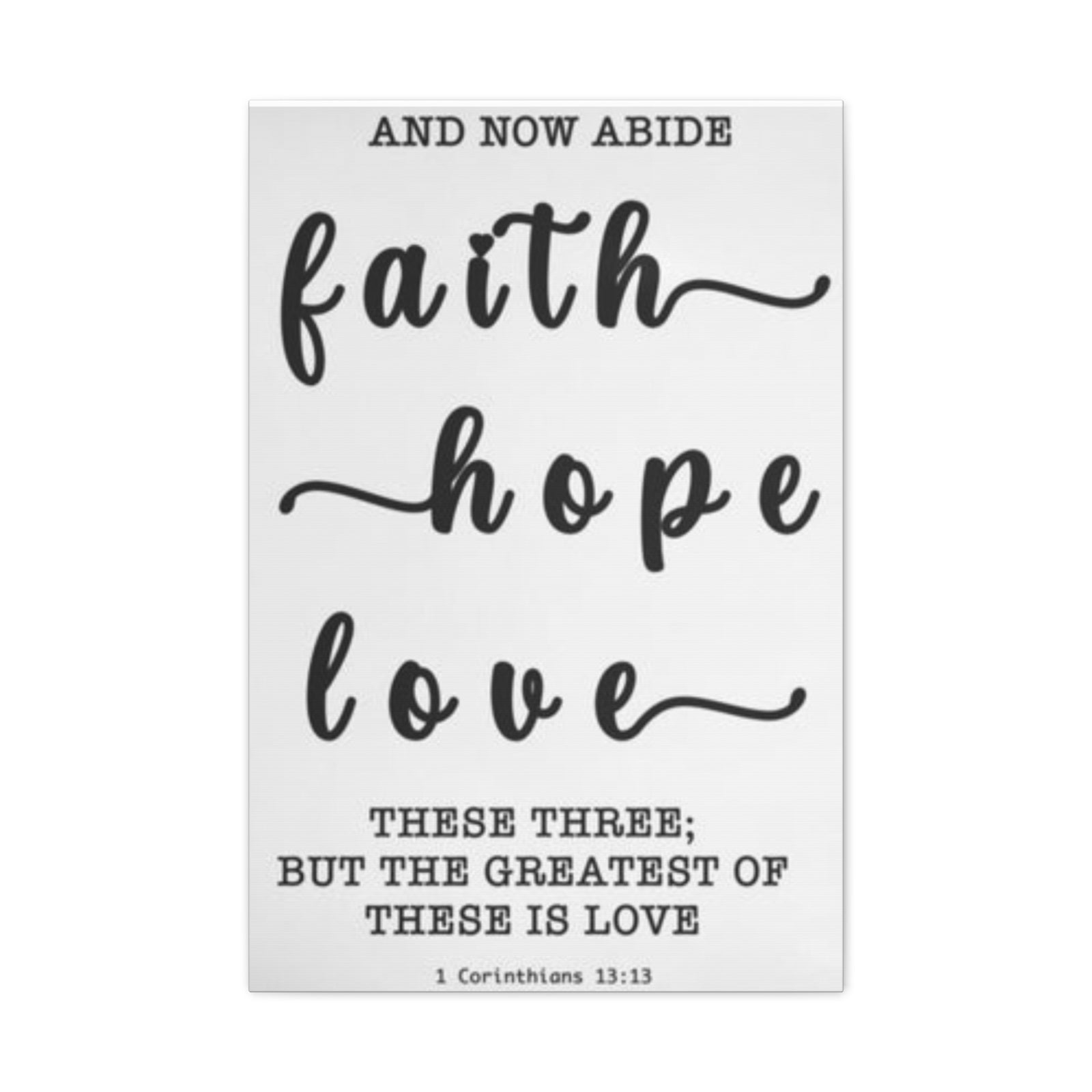 Faith Hope Love Matte Stretched Canvas Wall Art — Inspirational Scripture Quote