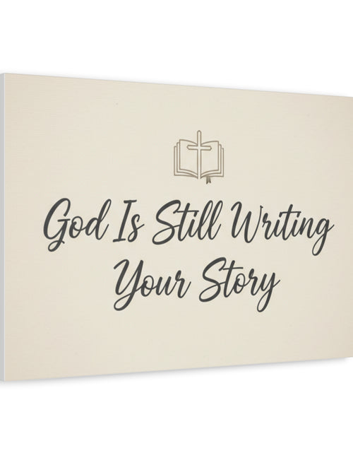 Load image into Gallery viewer, God Is Still Writing Your Story Canvas Wall Art Home Decor - Inspirational Church Art
