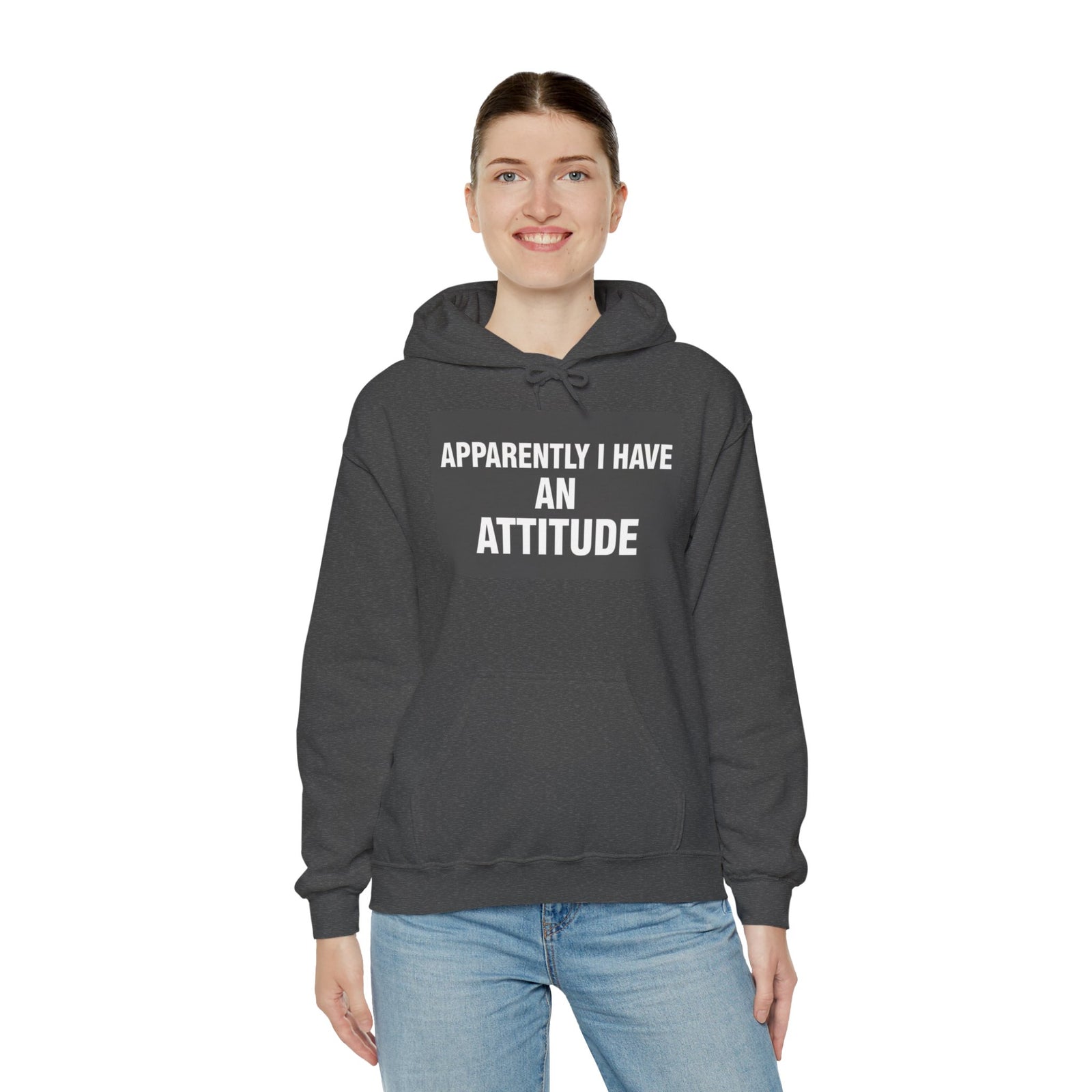Funny Attitude Statement Hoodie — "Apparently I Have An Attitude" Graphic Men's & Woman's Hoodie