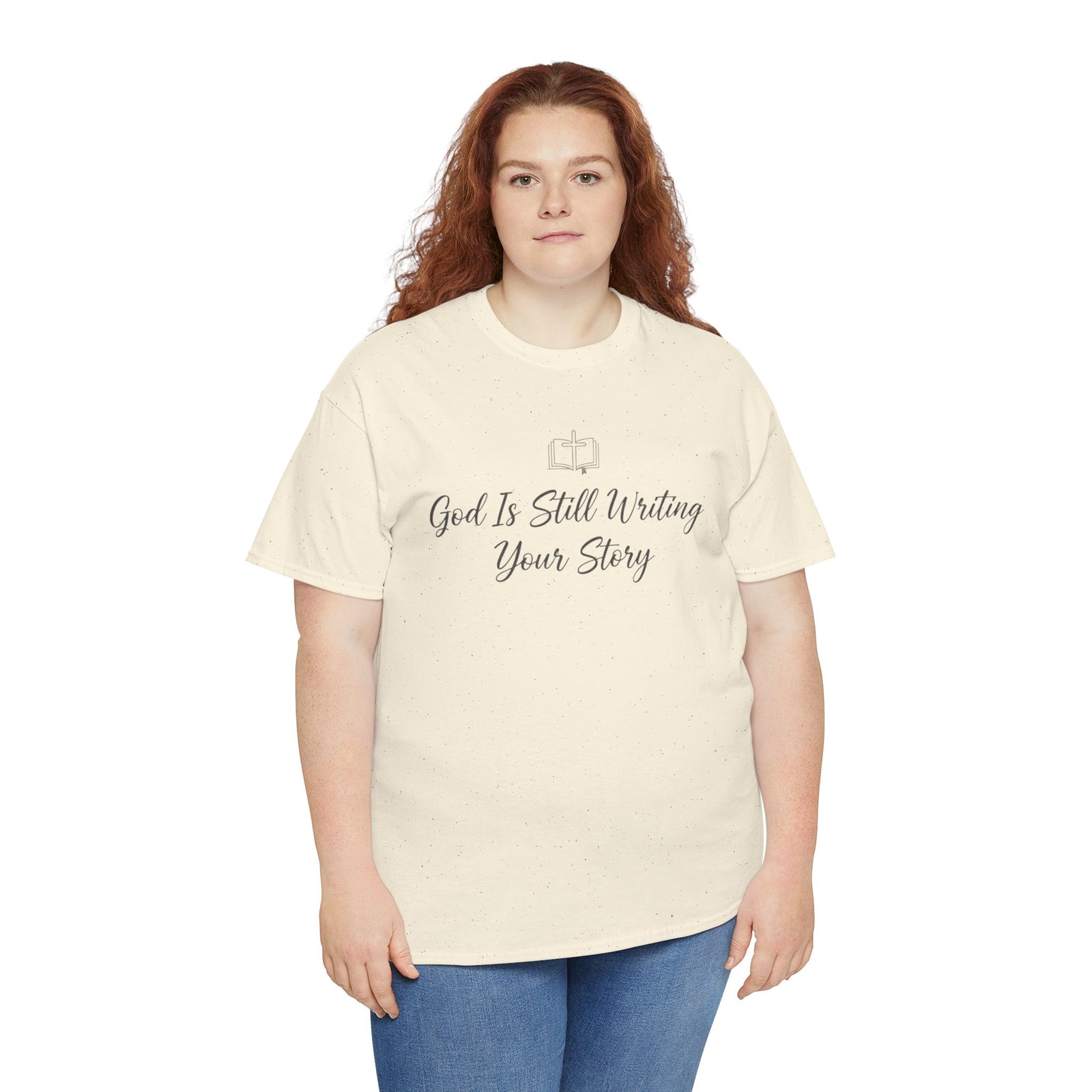 God Is Still Writing Your Story Tee — Inspirational Christian Faith Men's & Women's T-Shirt