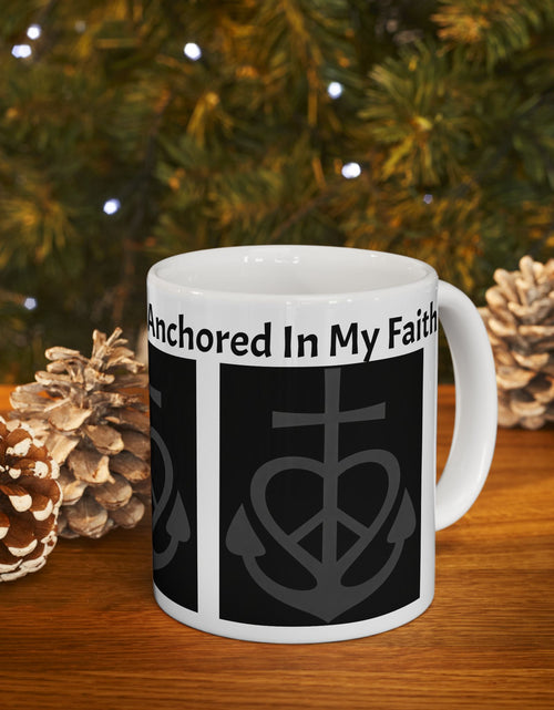Load image into Gallery viewer, Anchor of Faith Ceramic Mug — "Even in Weakness I am Anchored" Christian Coffee Cup 11 oz &amp; 15 oz
