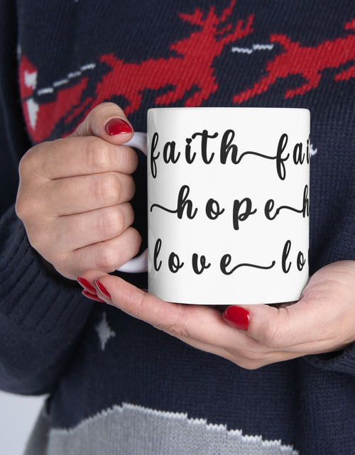 Load image into Gallery viewer, Faith Hope Love Ceramic Coffee Mug — Inspirational Scripture Coffee Lovers Cup 11 oz &amp; 15 oz
