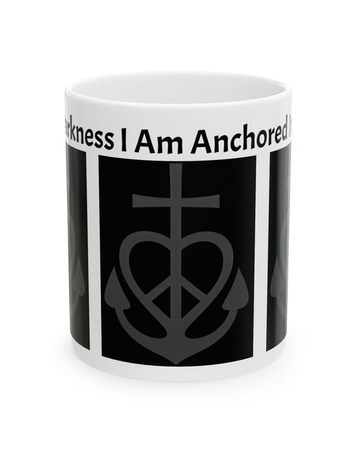 Load image into Gallery viewer, Anchor of Faith Ceramic Mug — "Even in Weakness I am Anchored" Christian Coffee Cup 11 oz &amp; 15 oz
