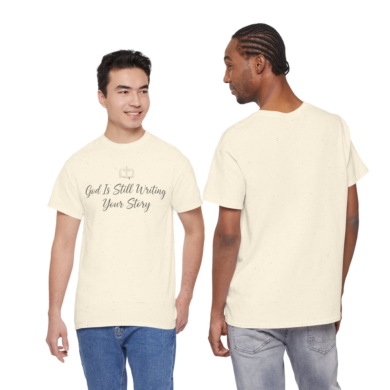 God Is Still Writing Your Story Tee — Inspirational Christian Faith Men's & Women's T-Shirt