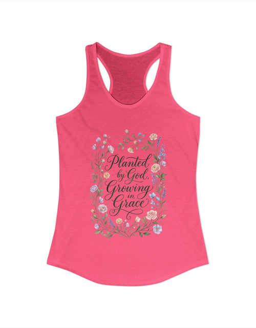 Load image into Gallery viewer, Planted by God Growing in Grace Racerback Tank – Christian Floral Tank Top for Women – Faith Based Summer Church Shirt – Inspirational Christian Gift
