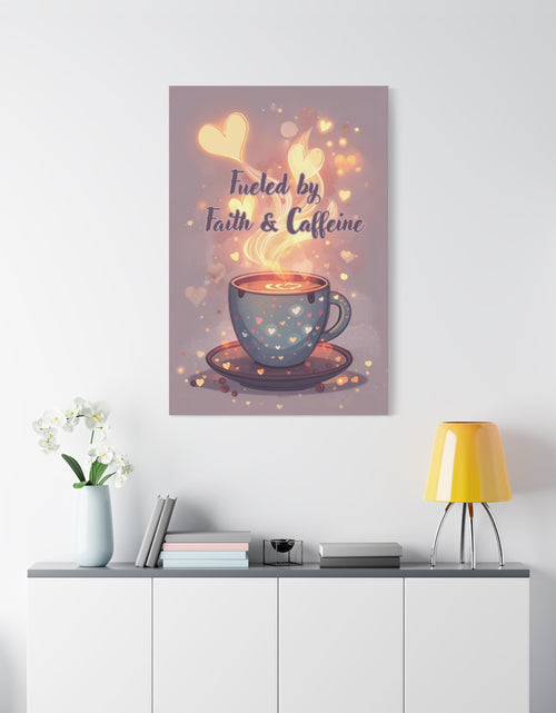Load image into Gallery viewer, Canvas Wall Art "Fueled by Faith &amp; Caffeine" — Coffee Lover Inspirational Home - Coffee Shop Decor
