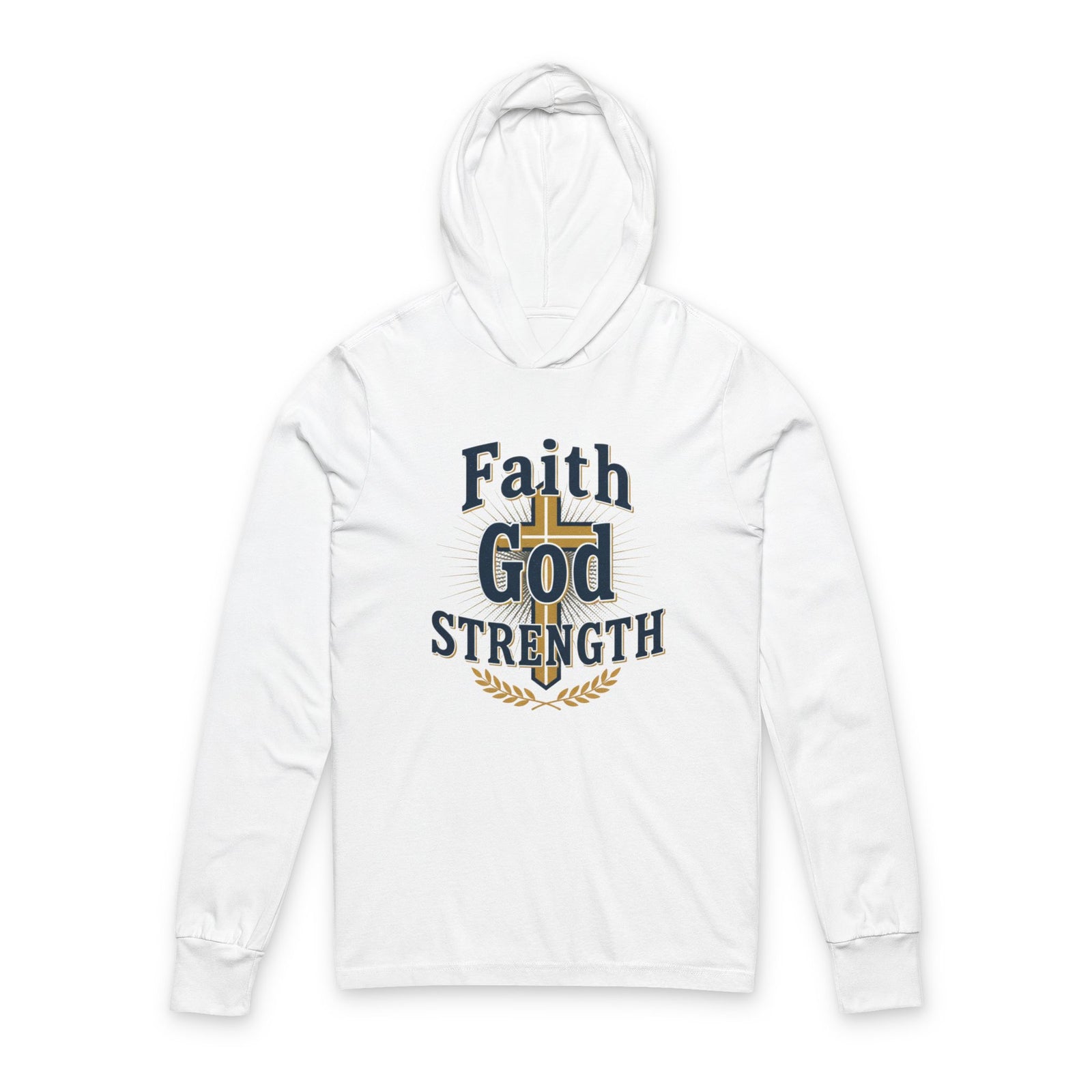 Faith God Strength Hooded Long Sleeve Tee — Christian Inspirational Hoodie Tee