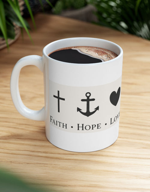 Load image into Gallery viewer, Faith Hope Love Ceramic Mug — Inspirational Cross &amp; Anchor Coffee Cup 11 oz &amp; 15 oz
