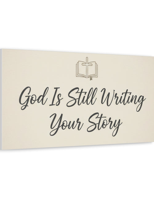 Load image into Gallery viewer, God Is Still Writing Your Story Canvas Wall Art Home Decor - Inspirational Church Art
