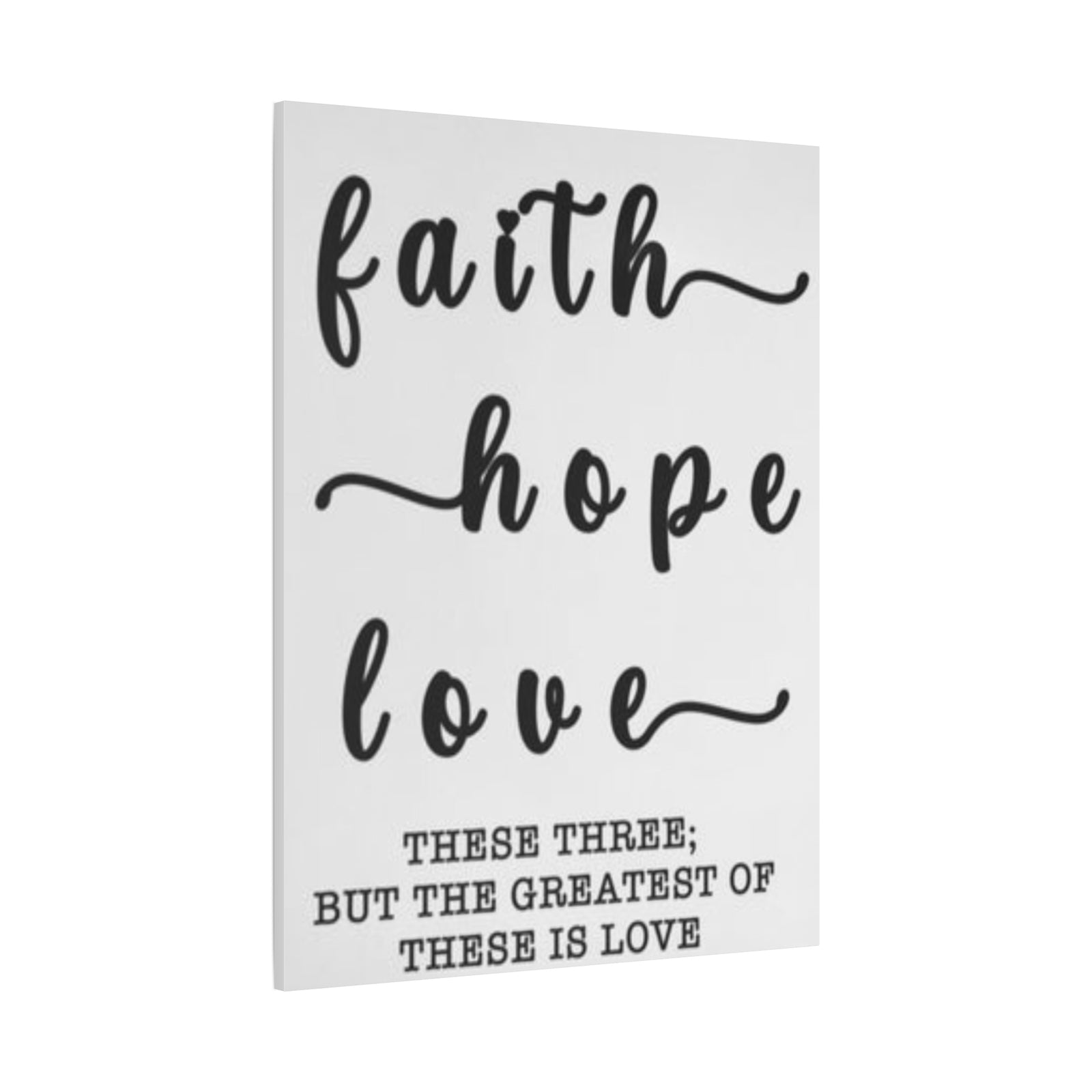 Faith Hope Love Matte Stretched Canvas Wall Art — Inspirational Scripture Quote