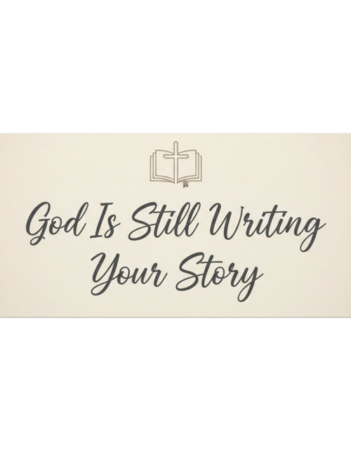 Load image into Gallery viewer, God Is Still Writing Your Story Canvas Wall Art Home Decor - Inspirational Church Art
