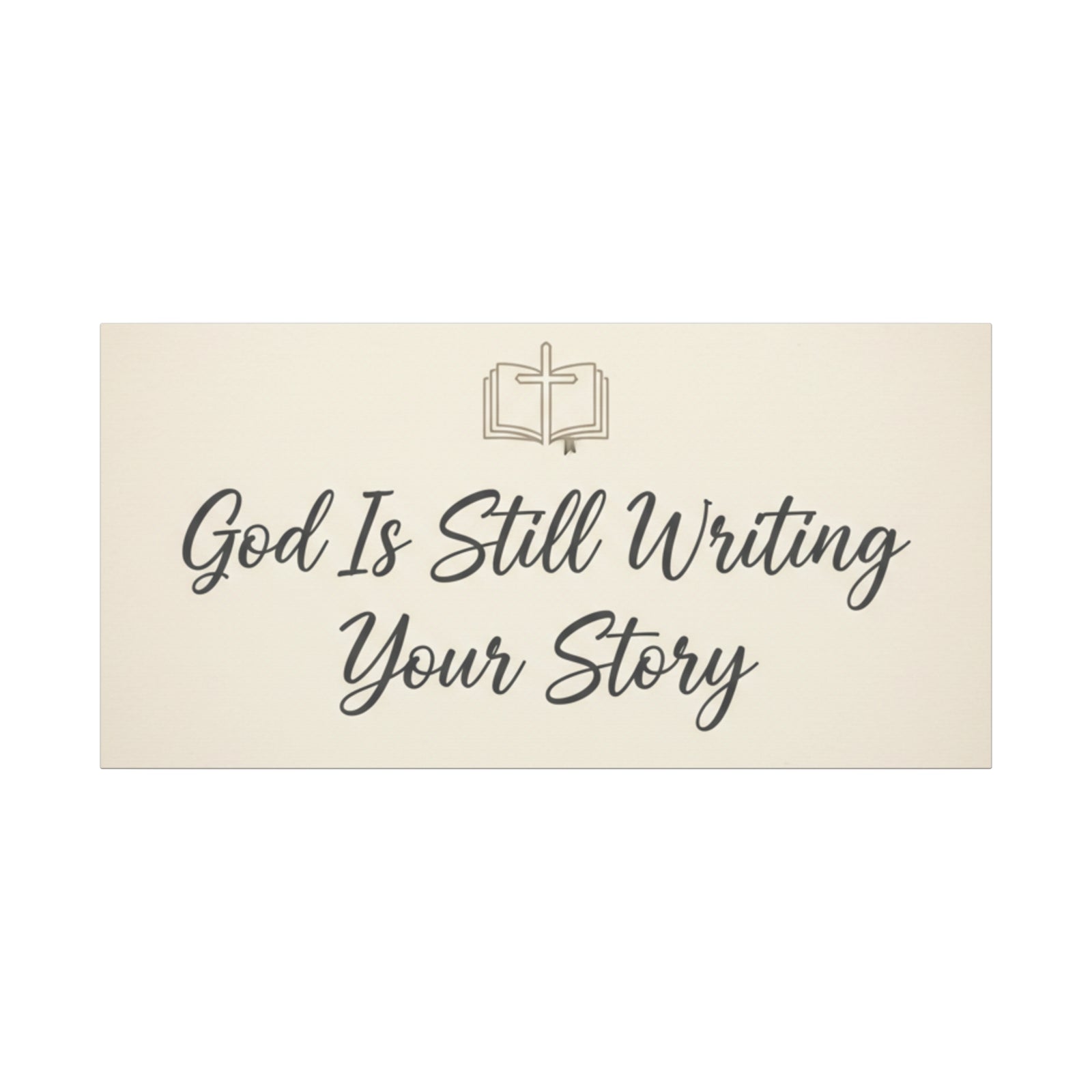 God Is Still Writing Your Story Canvas Wall Art Home Decor - Inspirational Church Art