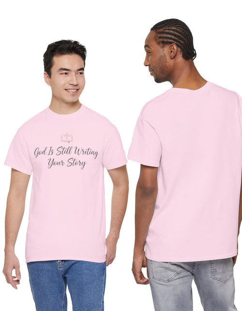 Load image into Gallery viewer, God Is Still Writing Your Story Tee — Inspirational Christian Faith Men's &amp; Women's T-Shirt
