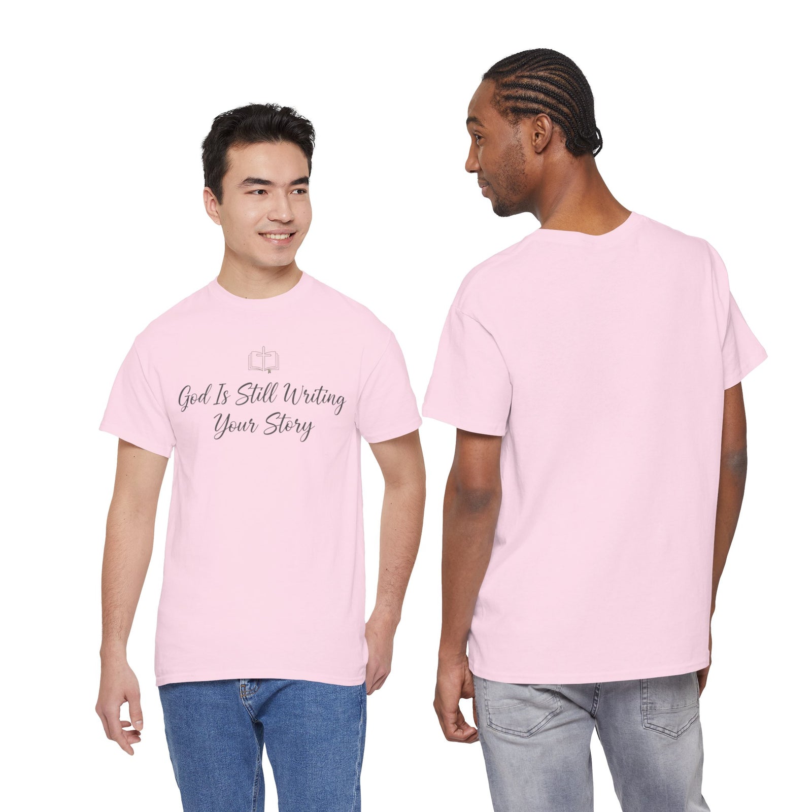 God Is Still Writing Your Story Tee — Inspirational Christian Faith Men's & Women's T-Shirt