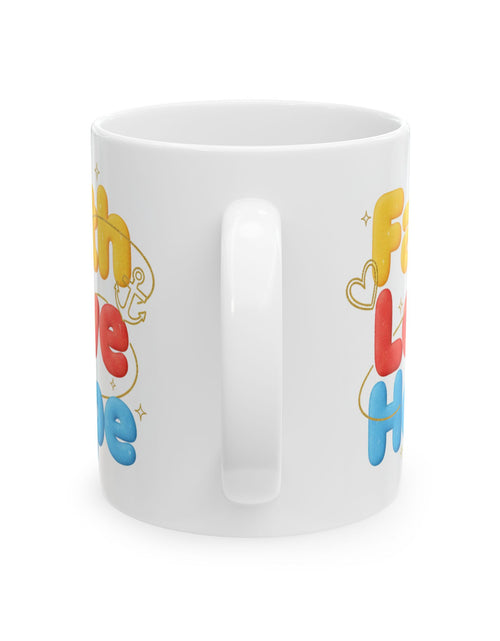 Load image into Gallery viewer, Faith Love &amp; Hope Ceramic Mug — Uplifting Christian Gift (11oz, 15oz)

