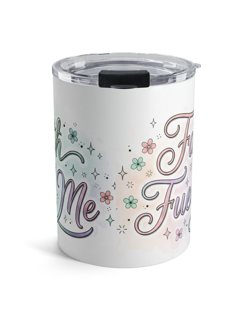 Load image into Gallery viewer, 10oz Insulated Tumbler Mug — Pastel Floral "Faith Fuels Me" inspirational Travel Cup
