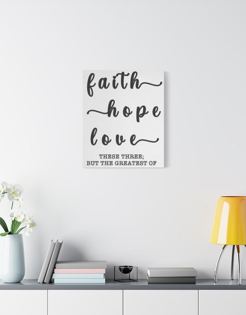 Load image into Gallery viewer, Faith Hope Love Matte Stretched Canvas Wall Art — Inspirational Scripture Quote
